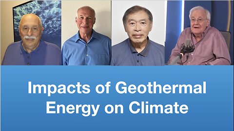 Viterito/Kamis/Yim/Catt: Impacts of Geothermal Energy on Climate | Tom Nelson Pod #181