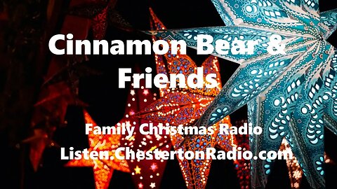 Cinnamon Bear & Friends - Christmas Radio - 18/26