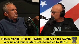 Howie Mandel Tries to Rewrite History on the COVID Vaccine and Immediately Gets Schooled by RFK Jr.