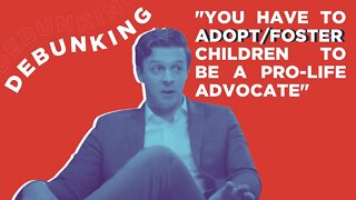 Debunking: You Have To Adopt To Be Pro-Life