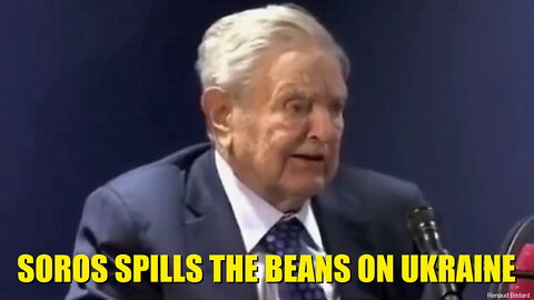 GEORGE SOROS SPILLS THE BEANS ON UKRAINE AND BIDEN