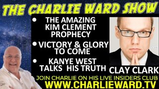 ~THE AMAZING KIM CLEMENT PROPHECY, VICTORY & GLORY TO COME WITH CLAY CLARK & CHARLIE WARD~