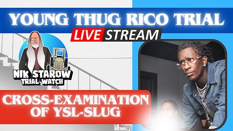 Young Thug RICO-trial. The Cross-Examination of YSL-Slug