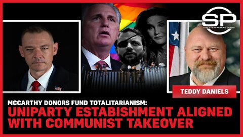 McCarthy Donors Fund Totalitarianism: Uniparty Establishment Aligned With Communist Takeover