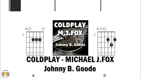 COLDPLAY MICHAEL j FOX Johnny B Goode FCN GUITAR CHORDS & LYRICS