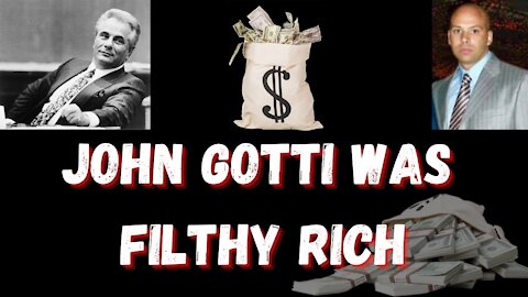 John Gotti of The Gambino Crime Family Was Very Rich - Gene Borello