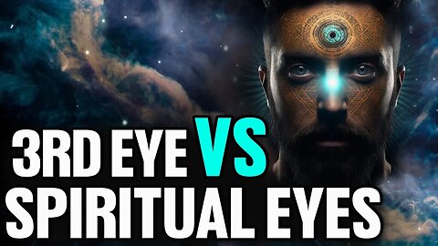 3rd EYE vs SPIRITUAL EYES