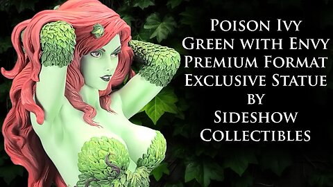 Poison Ivy Green with Envy Premium Format Exclusive statue by Sideshow Collectibles