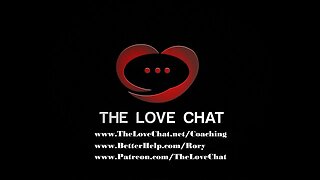 307. Overthinking (The Love Chat)
