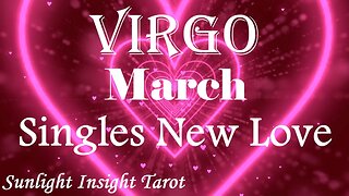 Virgo *A Brief Encounter Leads to More, Can't Stop Thinking of Each Other* March Singles New Love