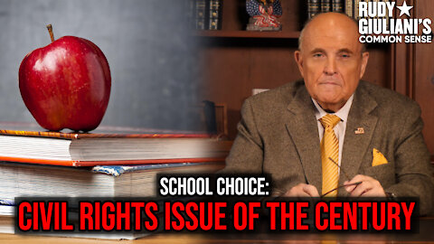 School Choice: Civil Rights Issue Of The Century | Rudy Giuliani | Ep. 145