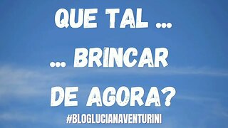 Que tal... ... brincar de agora? #lucianaventurini #vivermelhor #silvioalbuquerque