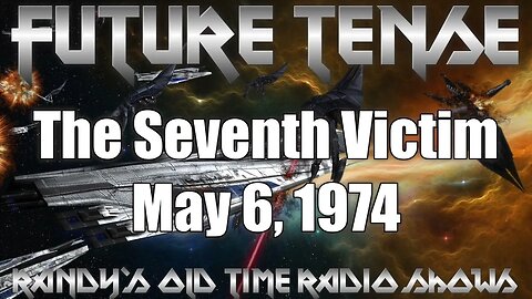 Future Tense The Seventh Victim May 6, 1974