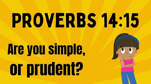 Proverbs 14:15 - Verse Breakdown #233 | Ewaenruwa Nomaren