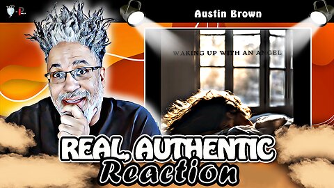 🎶FIRST TIME REACTION to "Austin Brown - Waking Up To An Angel"🎶