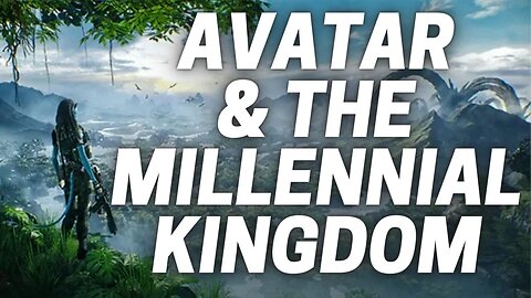 Post Avatar Depression & Is Pandora like the Millennial Reign of Christ?