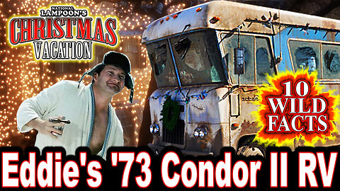 10 Wild Facts About Eddie's '73 Condor II RV - Christmas Vacation (OP: 12/20/23)