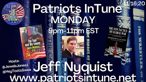 PATRIOTS IN TUNE show #301: JEFF NYQUIST / jrnyquist.blog 2/8/2021