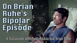 On Brian Ruhe's Bipolar Episode