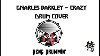 Gnarles Barkley - Crazy Drum Cover KenG Samurai