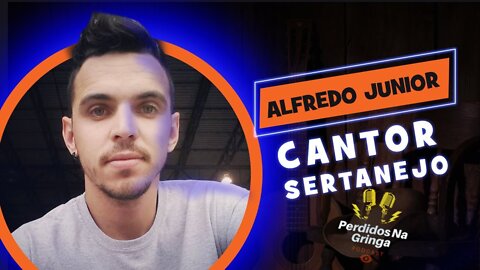 Alfredo Junior Cantor Sertanejo | 024 #PerdidosPdc