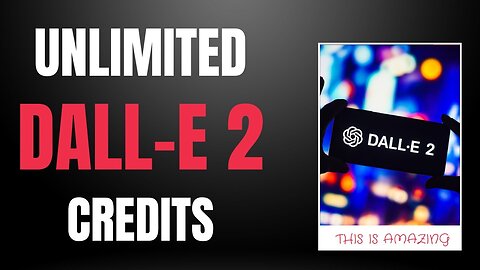 How To Get UNLIMITED FREE Dall-E 2 Credits And Free Browser Image Editing