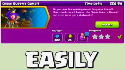 Easily 3 Star Chess Queen Gambit’s Challenge (Clash of Clans)