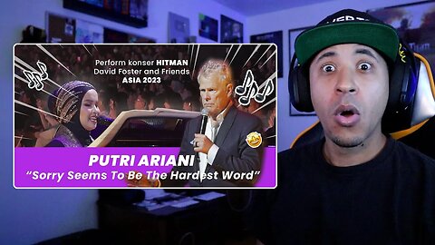 Putri Ariani - Sorry Seems To Be The Hardest Word (Cover) DAVID FOSTER N FRIENDS | Reaction