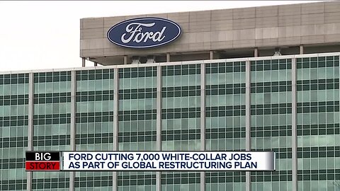 Ford will eliminate 7,000 salaried workers by August