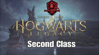 Hogwarts Legacy- Second Class