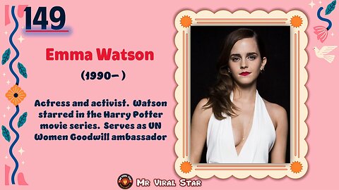 Emma Watson (1990 – )| TOP 150 Women That CHANGED THE WORLD | Short Biography