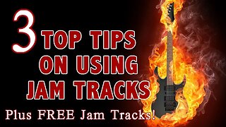 Guitar Practice - Best Tips on using Jam Tracks - Plus FREE Jam Tracks