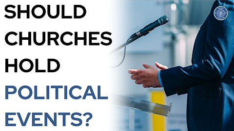 Should churches hold political events?