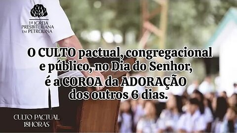 2 Culto Solene | 03/12/2023 | Pr. Luiz Ronilson | O Culto Pactual, Congregacional e Público é ...