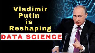 Data Science REVOLUTION: How Putin's Vision Shapes Russia's Destiny