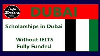 Fully Funded Dubai Scholarships Without IELTS