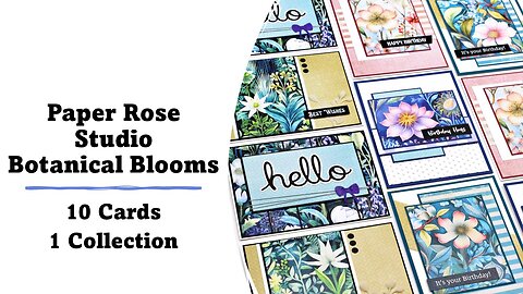 Paper Rose Studio | Botanical Blooms | 10 Cards 1 Collection