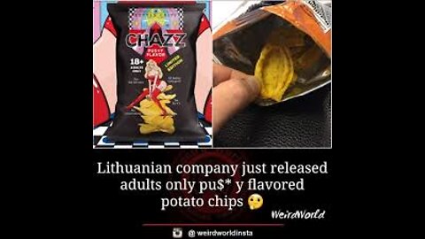 Unbelievable!!!......Vag*na Tasting Potato Chips!!!