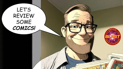 Let's Review Some Comics!