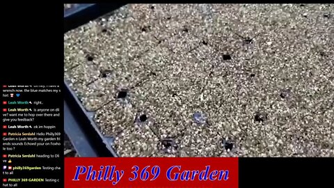 PHILLY 369 GARDEN's Live broadcast
