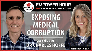 Exposing Medical Corruption With Dr Hoffe And Tanya Gaw - March 6th, 2024