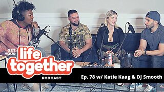 #SnapchatGuys | Ep. 79 w/ Katie Kaag & Dj Smooth