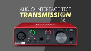 New Audio Interface Test Transmission