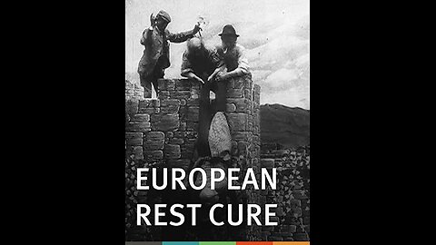 The European Rest Cure (1904 Film) -- Directed By Edwin S. Porter -- Full Movie