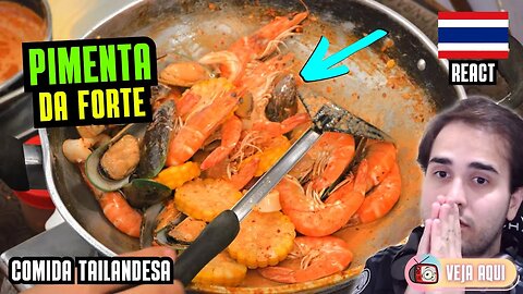 FRUTOS DO MAR SUPER PICANTES! Reagindo a COMIDAS DE RUA TAILANDESAS | Veja Aqui Reacts