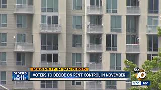 Making It In San Diego: Rent control initiative makes it on to November ballot