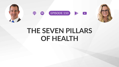 Ep 110: The Seven Pillars of Health