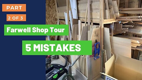 5 MISTAKES I Made in Setting Up My Old Shop - Farewell Shop Tour Part 2