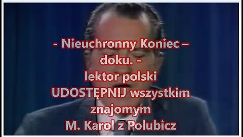 -Nieuchronny Koniec- doku. - lektor polski/ UDOSTĘPNIJ wszystkim znajomym