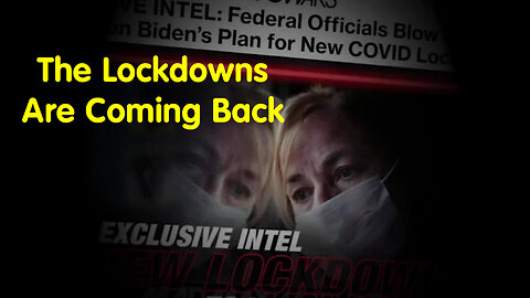 The Lockdowns Are Coming Back